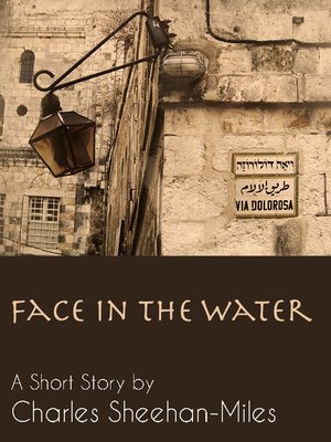 cover image of Face in the Water (A Short Story)